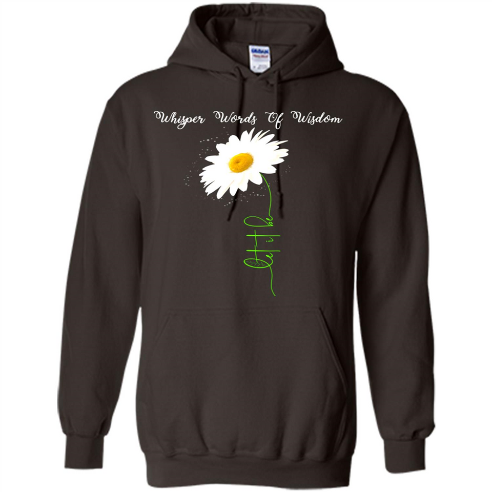 Whisper Funny Let It Daisy Flower Words Of Be