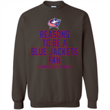 Reasons to be a Columbus Blue Jackets Fan Complete List on Back - Sweatshirt