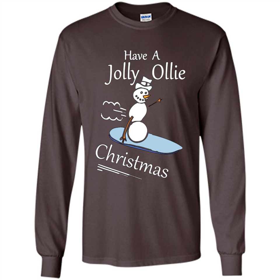 Snowman Snowboarder Tshirt Have Jolly Ollie Christmas