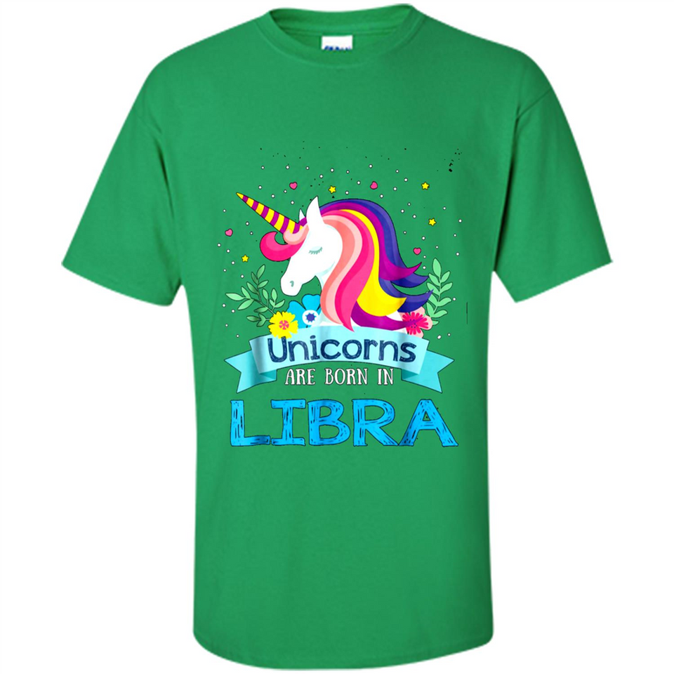 Unicorns are born in Libra Birthday Rainbow Gift Ladies Custom