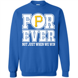 Pittsburgh Pirates Forever For ever not just when we win - Sweatshirt