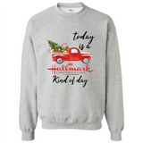 Today is A Hallmark Christmas Movies Kind of Day Sweatshirt - Sweatshirt