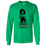 Hello My Name Is Inigo Montoya You Killed My Father Prepare To Die MERCHCUTE - Long Sleeve T-Shirt