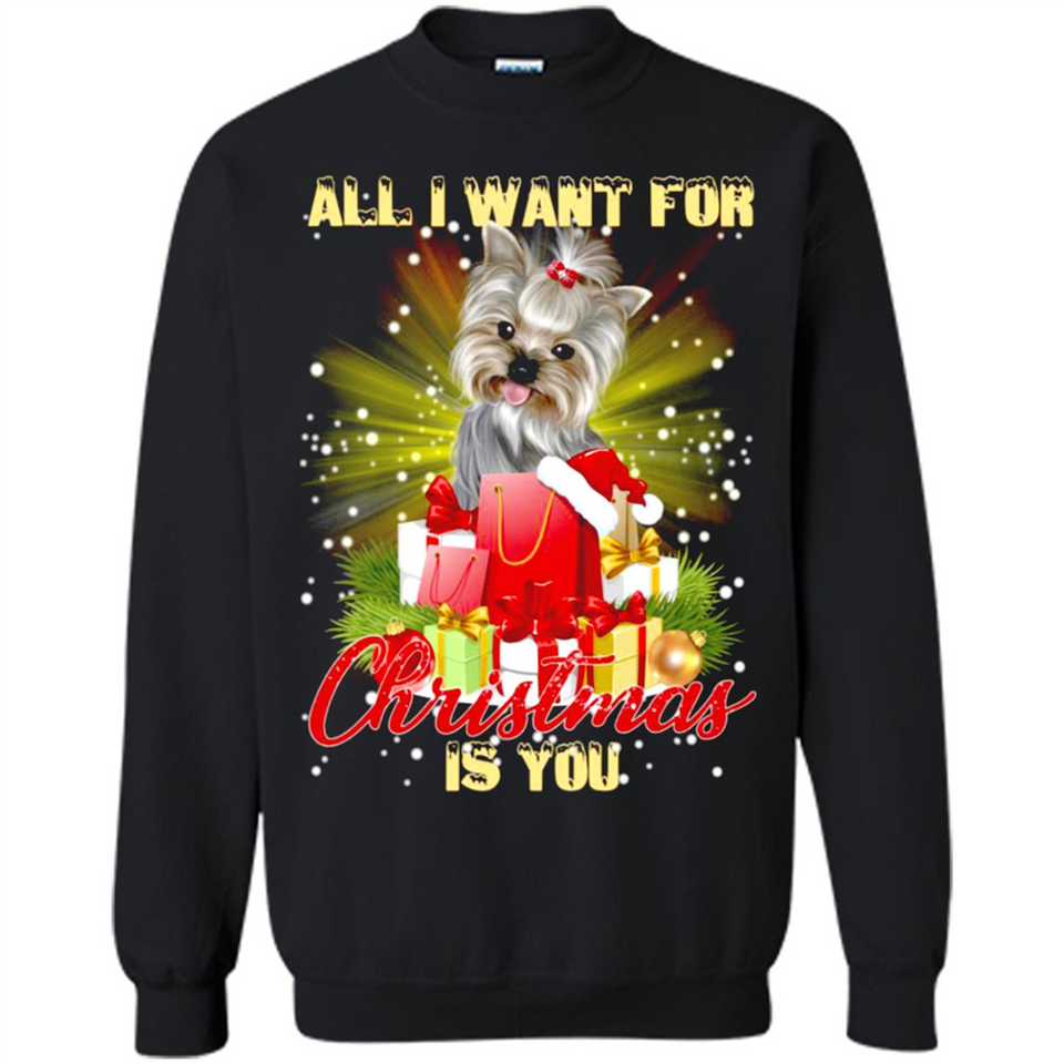 All I Want For Christmas Is You Yorkie Yorkshire Terrier