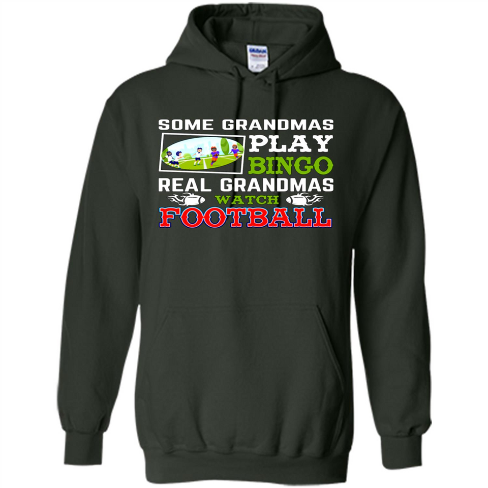 Some Grandmas Play Bingo Real Grandmas Watch Football