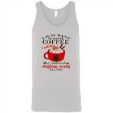 I Just Want To Drink Coffee And Watch Hallmark Christmas Movies All Day MERCHCUTE - Canvas Unisex Tank
