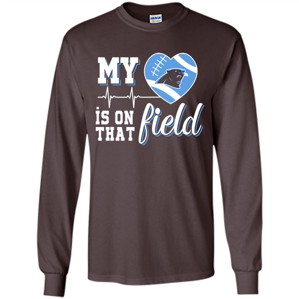 Carolina Panthers Football My Heart is on that Field - Long Sleeve T-Shirt