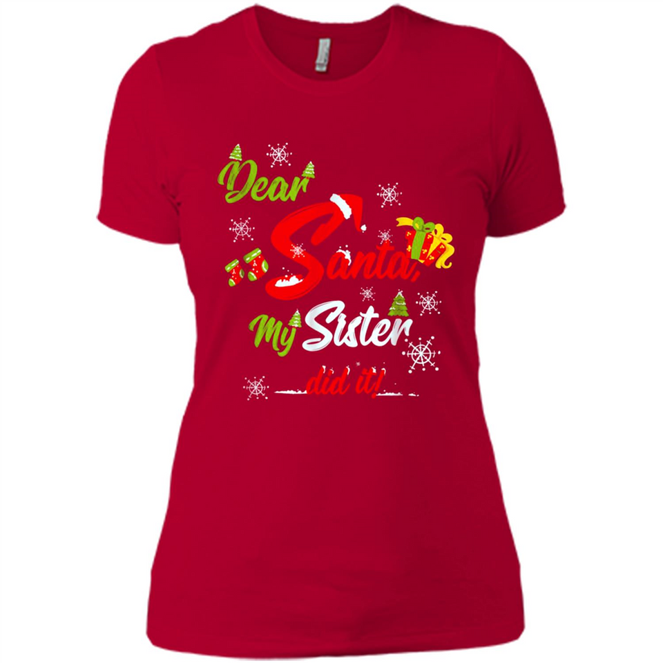 Dear Santa My Sister Did It Christmas
