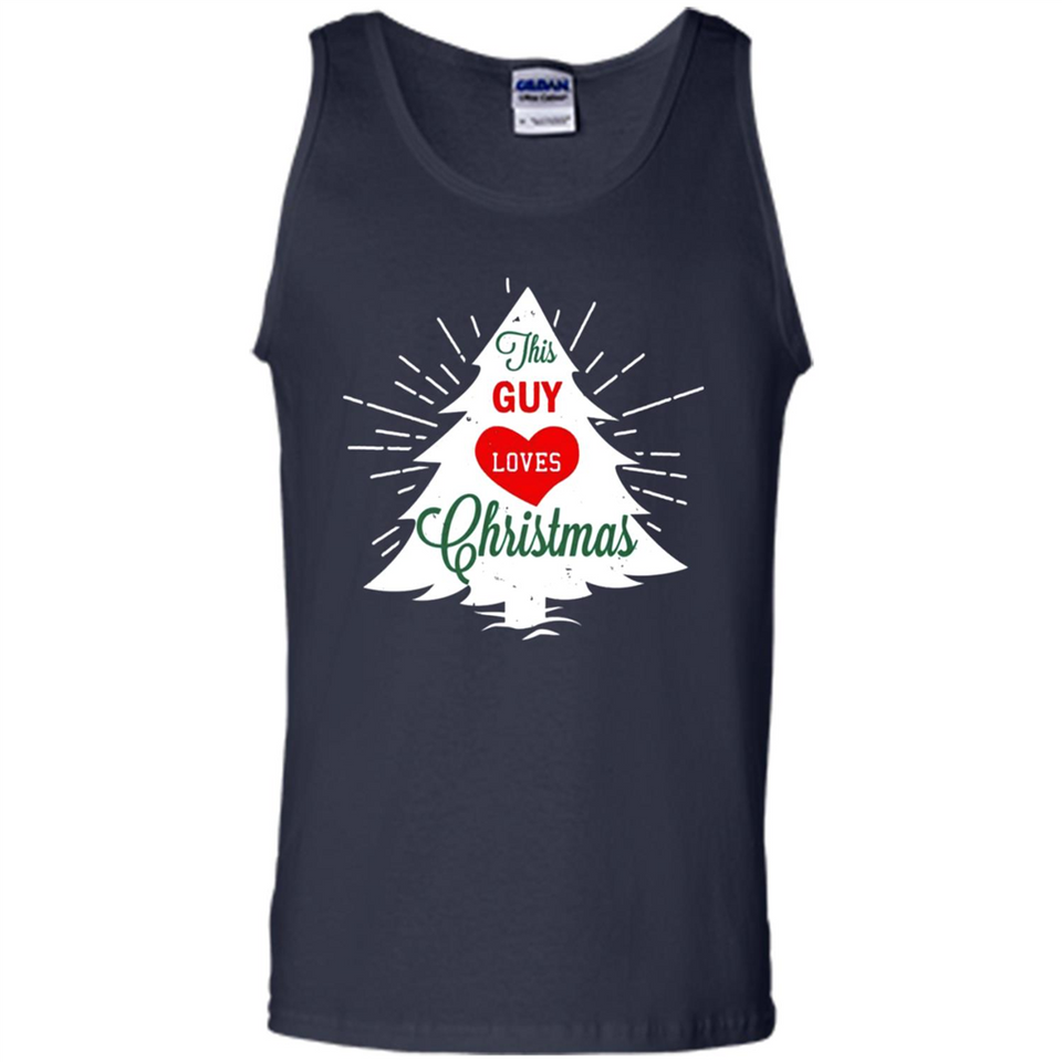 This Guy Loves Christmas Shirt - Tank Top