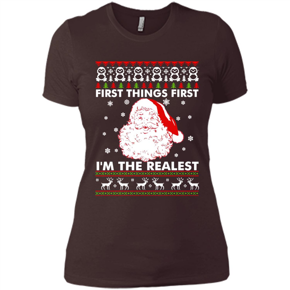 Santa First things first i’m the realest Christmas - Ladies' Boyfriend T-Shirt