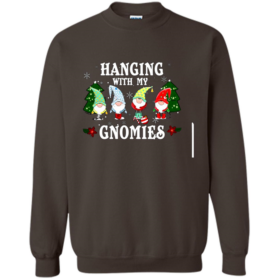 Christmas Garden Gnome Hanging With My Gnomies - Sweatshirt