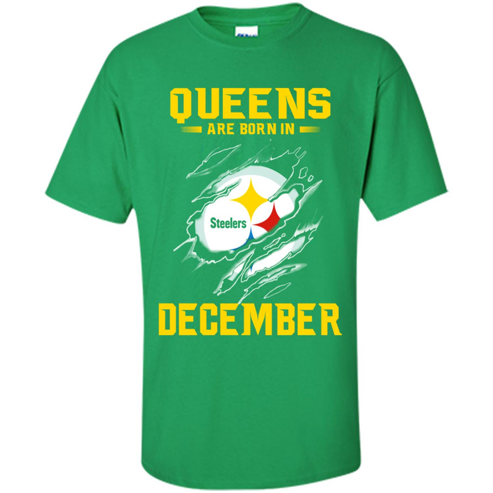 Queens Are Born In December - Pittsburgh Steelers Football - Shirt