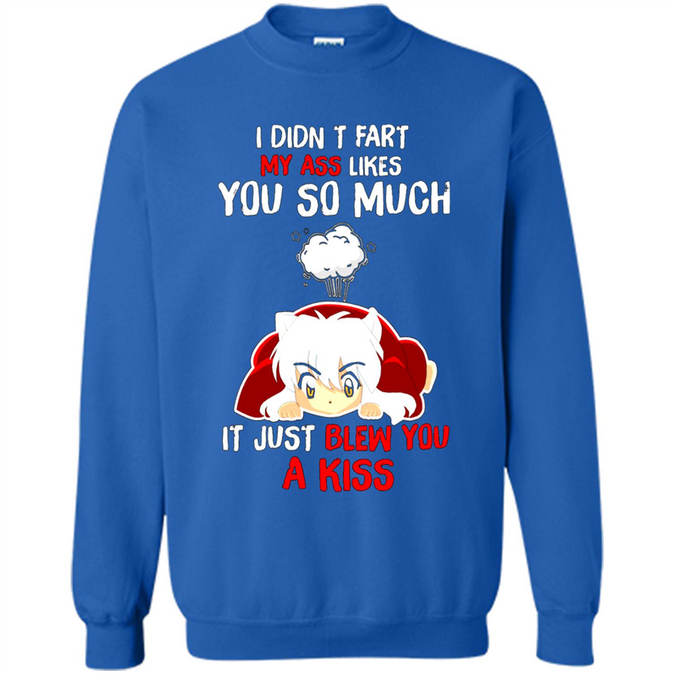 InuYasha I Didn't Fart My Ass Likes You So Much